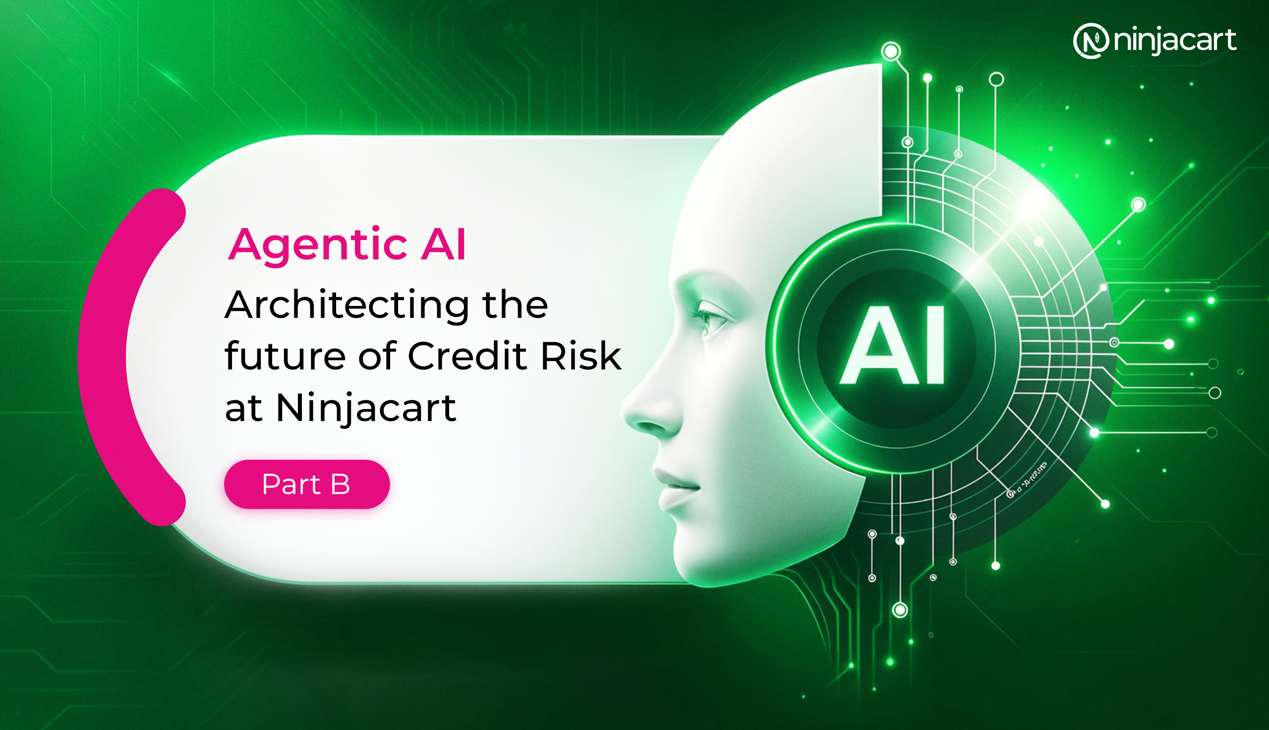 Agentic AI – Architecting the future of Credit Risk at Ninjacart – Part B